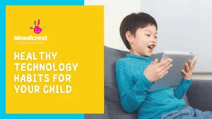 Healthy Technology Habits for Your Child